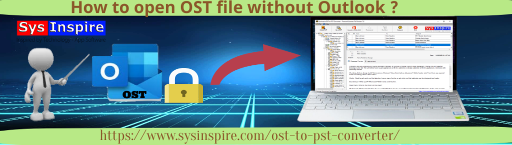 How to Open OST File Without Outlook