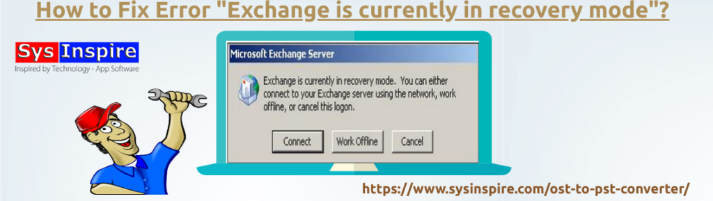 Exchange is currently in recovery mode